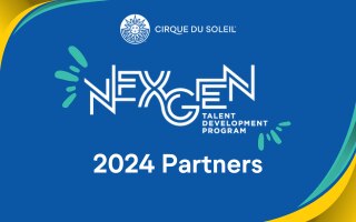 NexGen Workshop - Our 2024 Partners | Cirque du Soleil